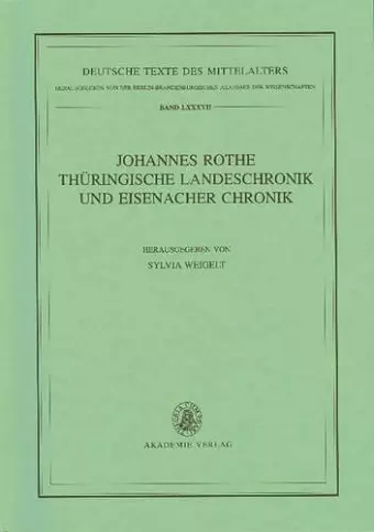 Johannes Rothe Thüringische Landeschronik und Eisenacher Chronik cover