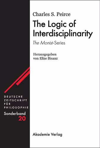 The Logic of Interdisciplinarity. 'The Monist'-Series cover