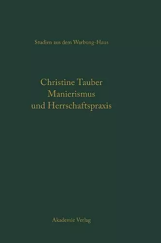 Manierismus und Herrschaftspraxis cover