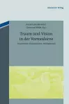 Traum und Vision in der Vormoderne cover