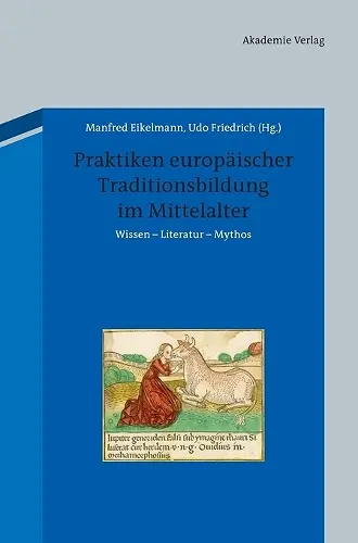Praktiken europäischer Traditionsbildung im Mittelalter cover