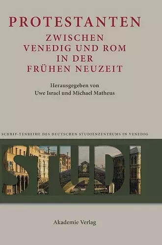 Protestanten Zwischen Venedig Und ROM in Der Frühen Neuzeit cover