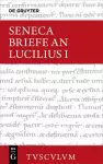Lucius Annaeus Seneca: Epistulae Morales Ad Lucilium / Briefe an Lucilius. Band I cover