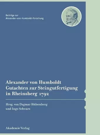 Alexander von Humboldt - Gutachten zur Steingutfertigung in Rheinsberg 1792 cover