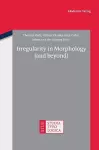 Irregularity in Morphology (and beyond) cover