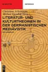 Literatur- Und Kulturtheorien in Der Germanistischen Mediävistik cover