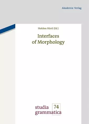 Interfaces of Morphology cover