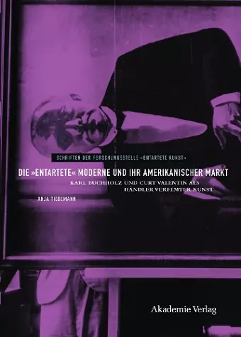 Die "entartete" Moderne und ihr amerikanischer Markt cover