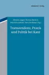 Transzendenz, PRAXIS Und Politik Bei Kant cover