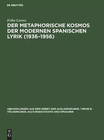 Der metaphorische Kosmos der modernen spanischen Lyrik (1936-1956) cover