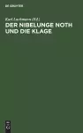 Der Nibelunge Noth Und Die Klage cover