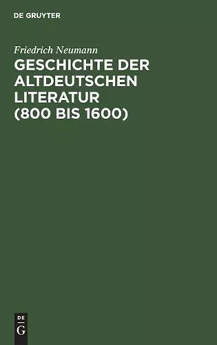 Geschichte der altdeutschen Literatur (800 bis 1600) cover