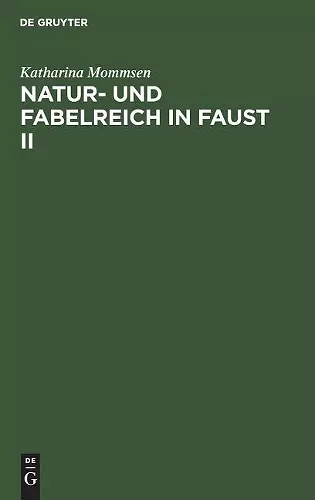 Natur- und Fabelreich in Faust II cover