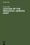 Lexicon of the Mediaeval German Hunt cover