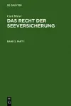 Carl Ritter: Das Recht Der Seeversicherung. Band 2 cover