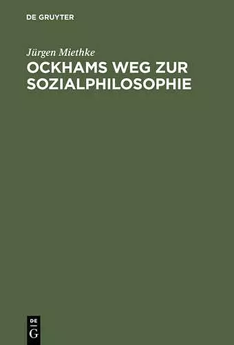 Ockhams Weg Zur Sozialphilosophie cover