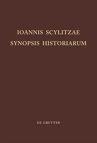 Ioannis Scylitzae, Synopsis Historiarum cover