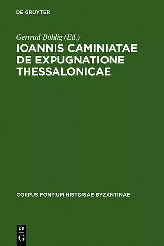 Ioannis Caminiatae de expugnatione Thessalonicae cover