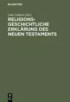 Religionsgeschichtliche Erklärung des Neuen Testaments cover