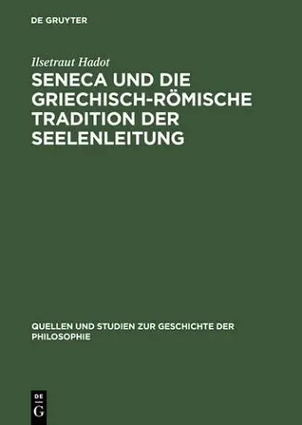 Seneca Und Die Griechisch-Römische Tradition Der Seelenleitung cover