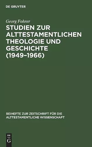 Studien Zur Alttestamentlichen Theologie Und Geschichte (1949-1966) cover