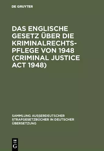 Das Englische Gesetz über die Kriminalrechtspflege von 1948 (Criminal Justice Act 1948) cover