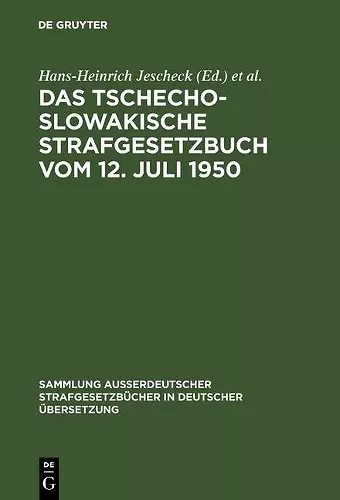 Das Tschechoslowakische Strafgesetzbuch Vom 12. Juli 1950 cover