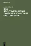 Das Rechtsverhältnis zwischen Komponist und Librettist cover