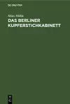 Das Berliner Kupferstichkabinett cover