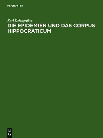 Die Epidemien und das Corpus Hippocraticum cover