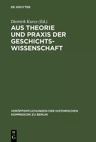 Aus Theorie Und PRAXIS Der Geschichtswissenschaft cover