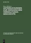 Untersuchungen Zur Osmanischen Verwaltungsgeschichte cover