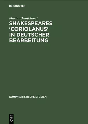 Shakespeares 'Coriolanus' in Deutscher Bearbeitung cover