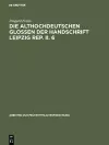 Die althochdeutschen Glossen der Handschrift Leipzig Rep. II. 6 cover