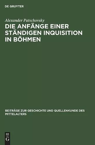 Die Anfänge einer ständigen Inquisition in Böhmen cover