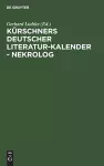 Kürschners Deutscher Literatur-Kalender - Nekrolog cover