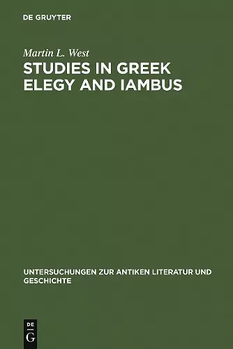 Studies in Greek Elegy and Iambus cover