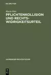 Pflichtenkollision und Rechtswidrigkeitsurteil cover