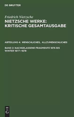 Menschliches, Allzumenschliches. Band 1, Nachgelassene Fragmente, 1876 Bis Winter 1877-1878 cover