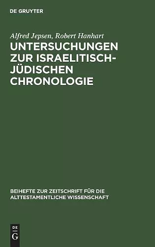 Untersuchungen Zur Israelitisch-Jüdischen Chronologie cover