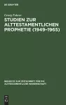 Studien Zur Alttestamentlichen Prophetie (1949-1965) cover