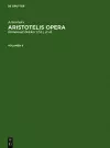 Aristoteles: Aristotelis Opera. Volumen II cover