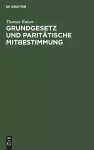 Grundgesetz und paritätische Mitbestimmung cover