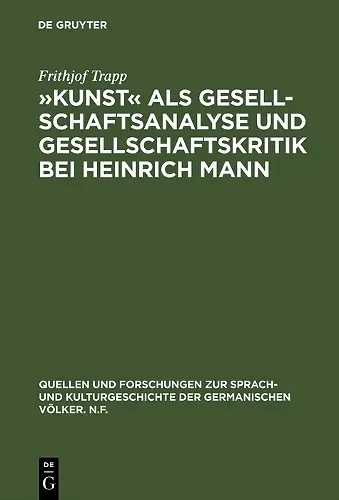 »Kunst« als Gesellschaftsanalyse und Gesellschaftskritik bei Heinrich Mann cover