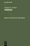Zur Politik Und Moral cover