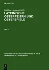 Lateinische Osterfeiern Und Osterspiele. Teil 5 cover