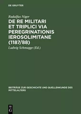 de Re Militari Et Triplici Via Peregrinationis Ierosolimitane (1187/88) cover