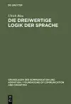 Die dreiwertige Logik der Sprache cover