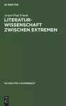 Literaturwissenschaft zwischen Extremen cover