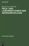 Feld- und Labormethoden der Geomorphologie cover